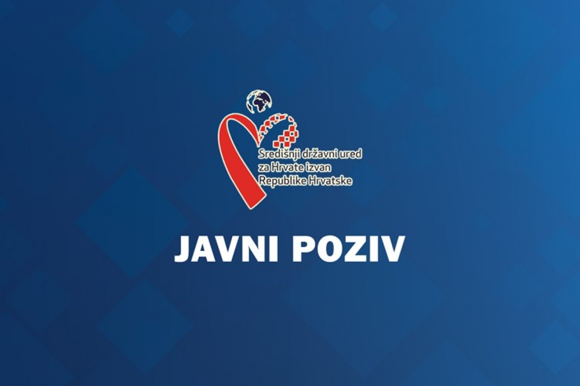 1. Javni poziv za prijavu posebnih potreba i projekata od interesa za Hrvate izvan Republike Hrvatske u svrhu ostvarenja financijske potpore za 2021. godinu