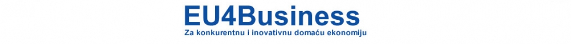 EU4BUSSINES - JAVNI POZIV ZA DOSTAVLJANJE PRIJEDLOGA PROJEKATA ZA PARTNERSTVA U OBLASTI IZVOZNO-ORIJENTIRANIH SEKTORA