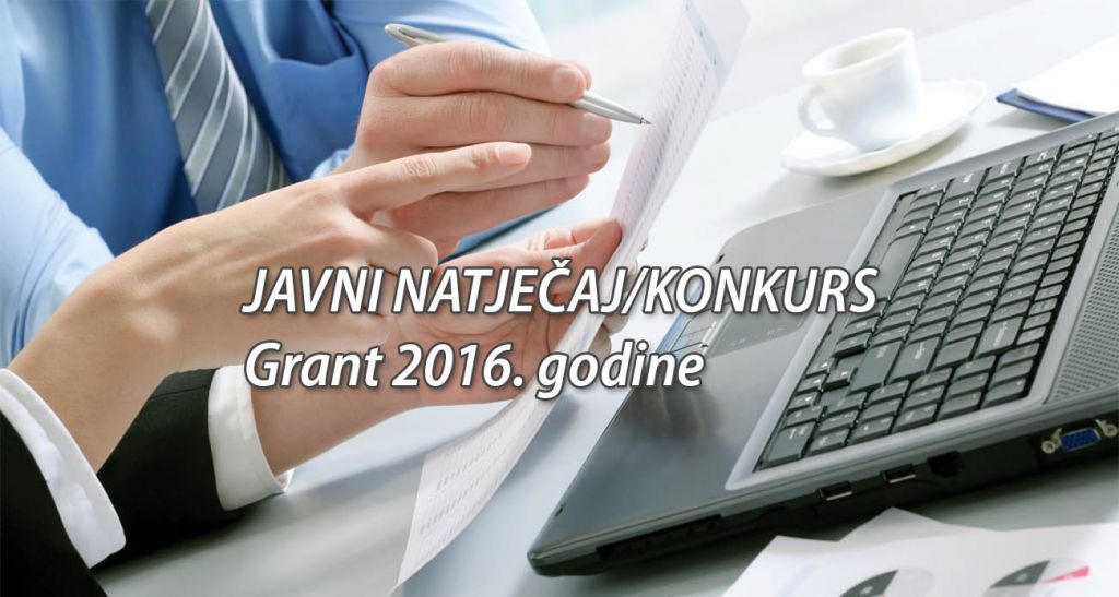 JAVNI NATJEČAJ – Grant 2016. godine